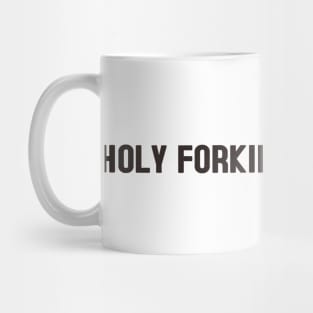 Holy forking shirtballs - Eleanor Shellstrop - the Good Place Mug